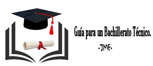 Guía para un Bachiller Técnico